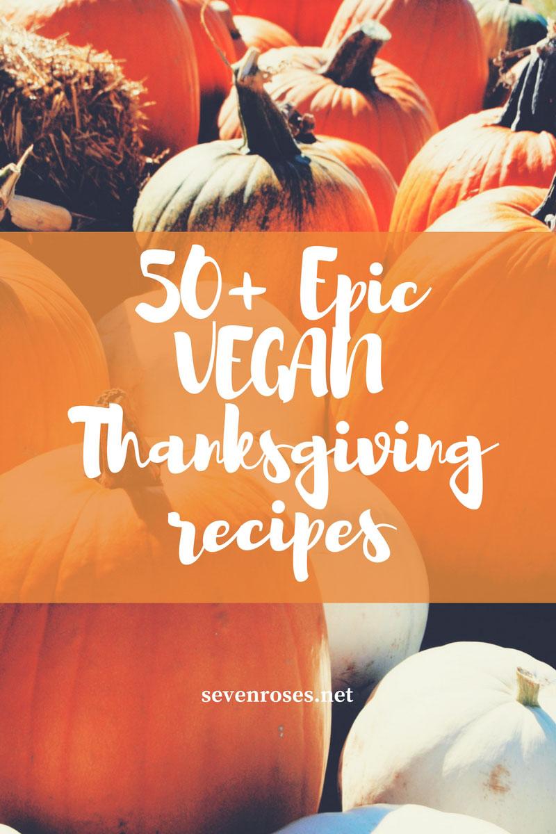 50+ Epic Vegan Thanksgiving recipes