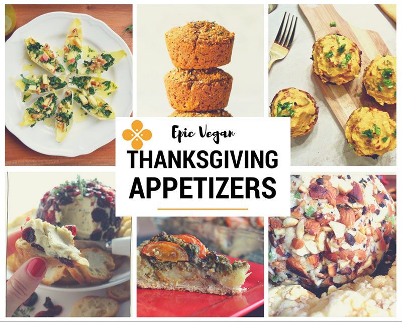 Epic Vegan Thanksgiving Appetizers & Finger Food