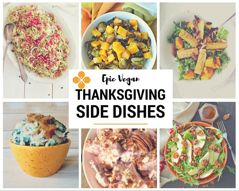 Epic Vegan Thanksgiving Side Dishes