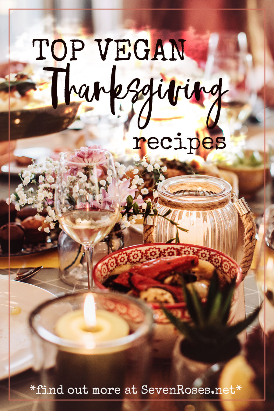 Top Vegan Thanksgiving recipes