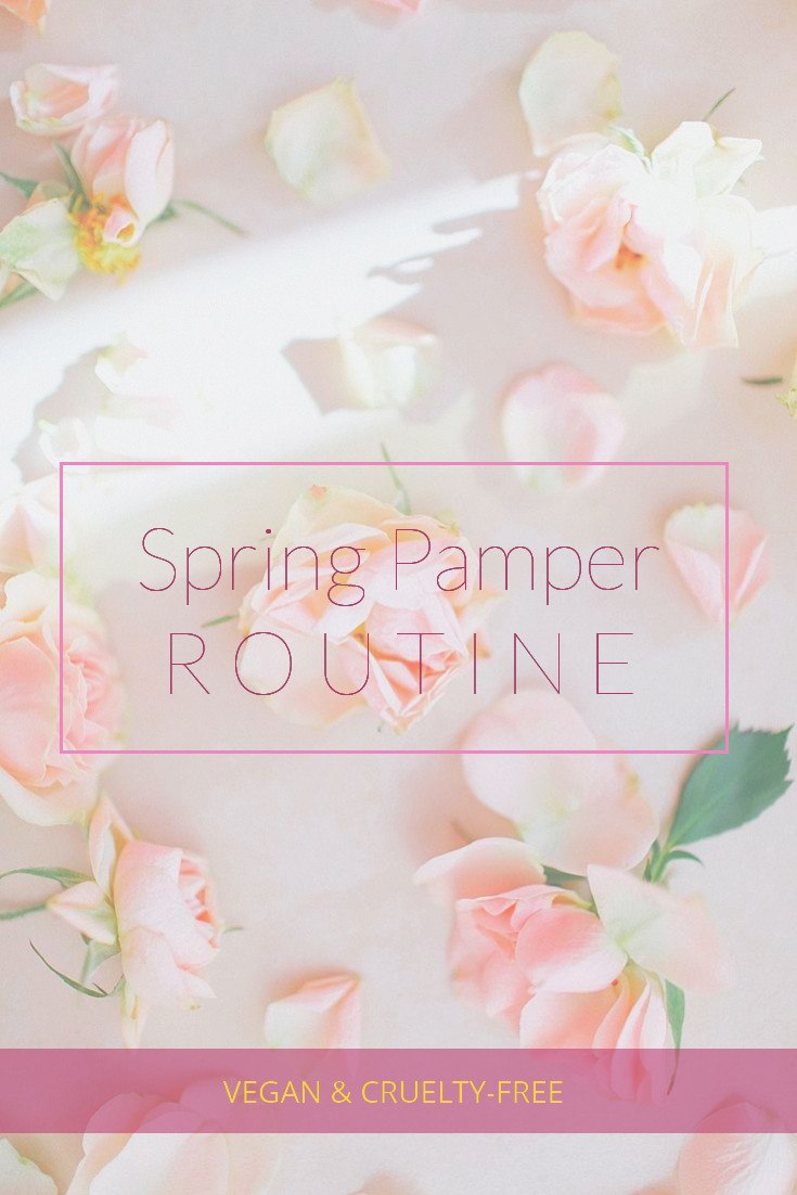 Spring pamper routine