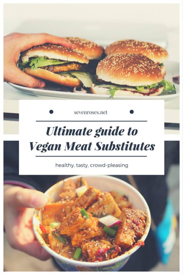 Ultimate guide to Vegan Meat Substitutes Seven Roses
