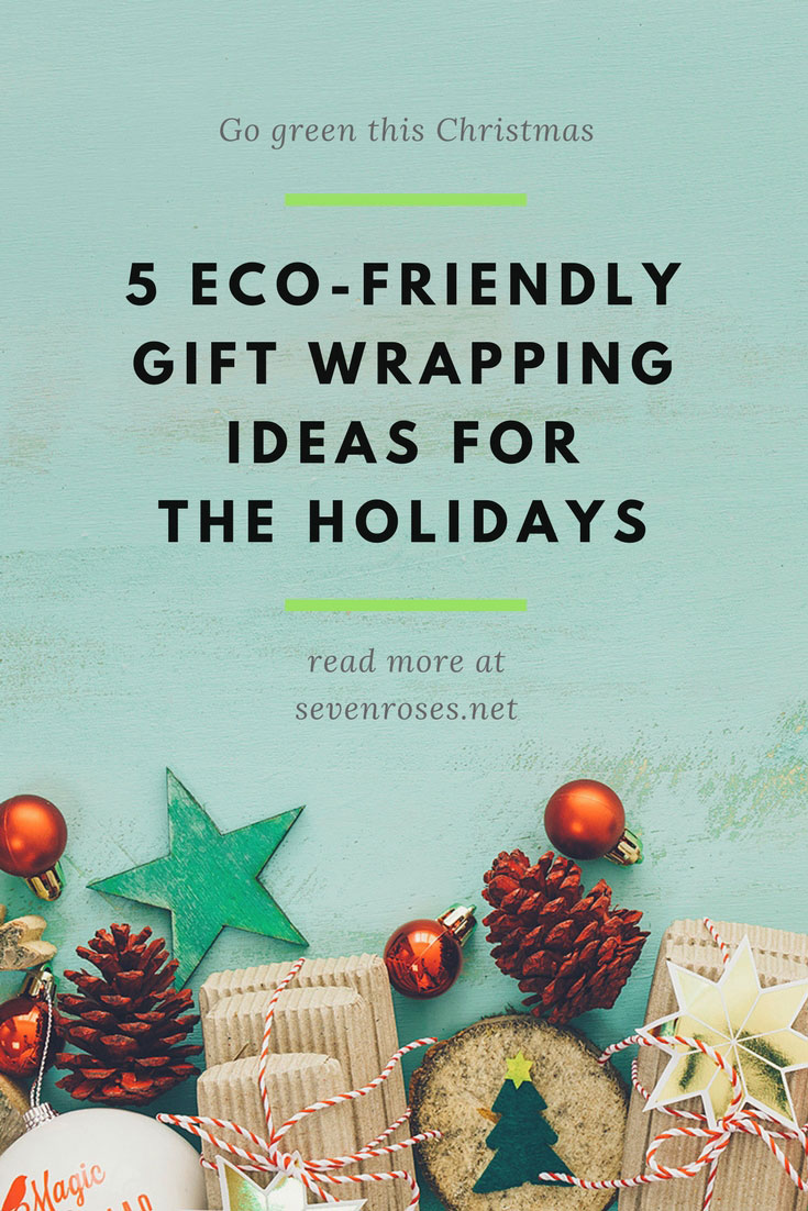 5 Eco-Friendly Gift Wrapping Ideas For the Holidays