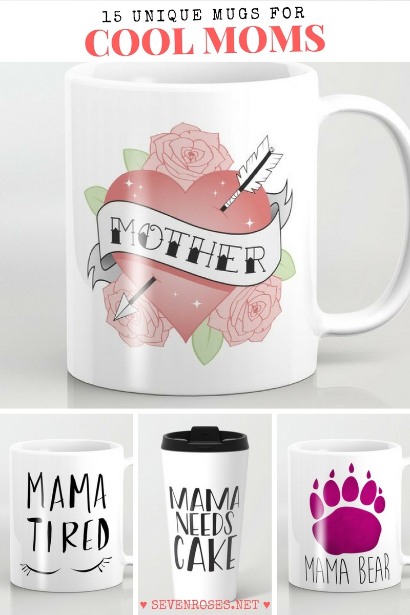 15 unique mugs for Cool Moms