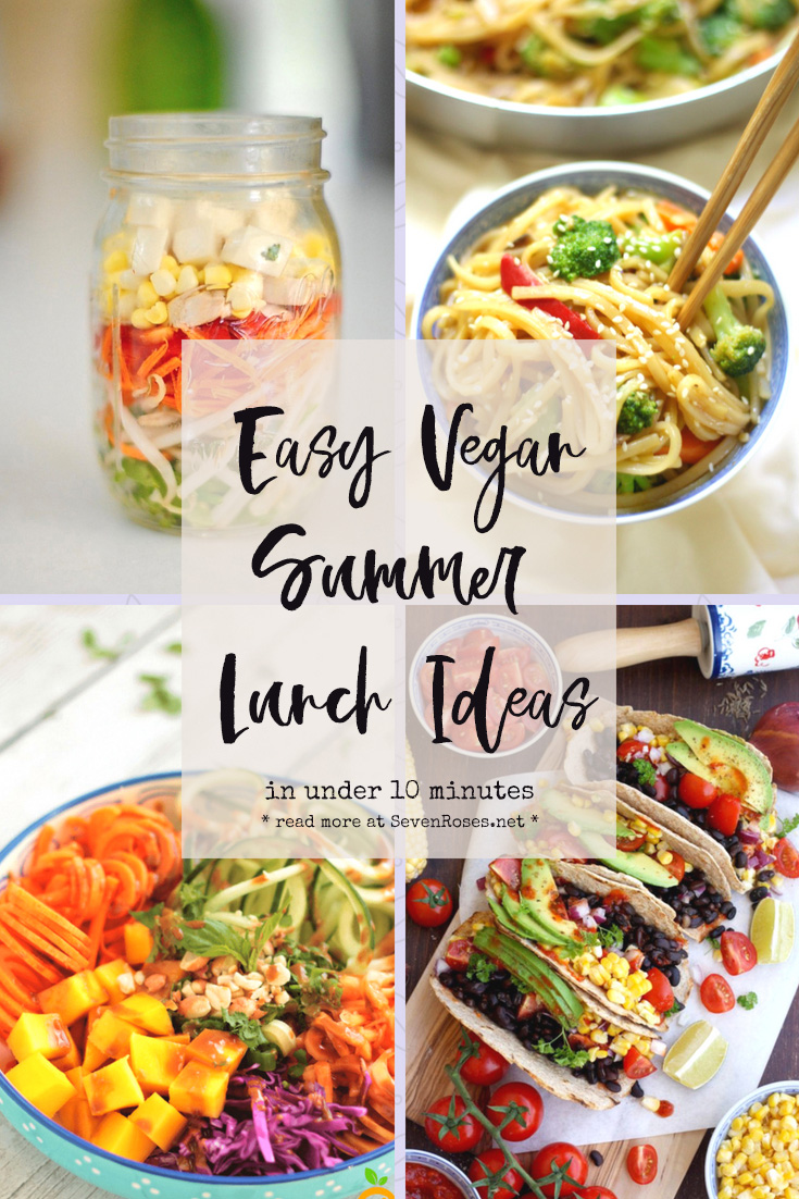 Easy Vegan Summer lunch ideas in under 10 minutes