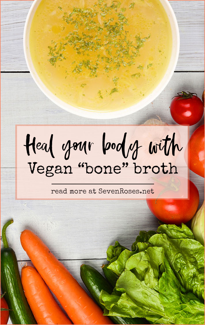 Heal your body with Vegan “bone” broth: how to make it and its health benefits