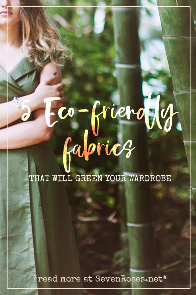 5 Ecofriendly fabrics that will Green your wardrobe Seven Roses