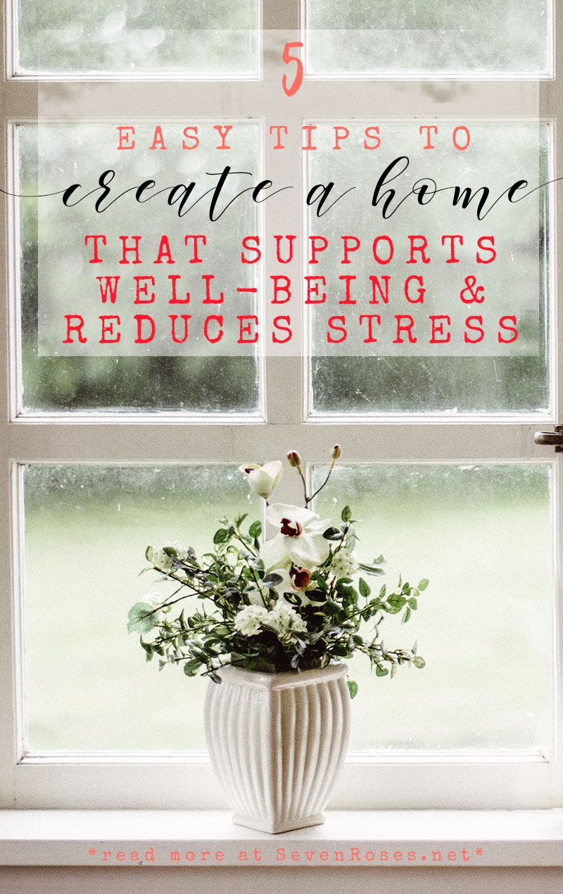 a home that supports well-being and reduces stress