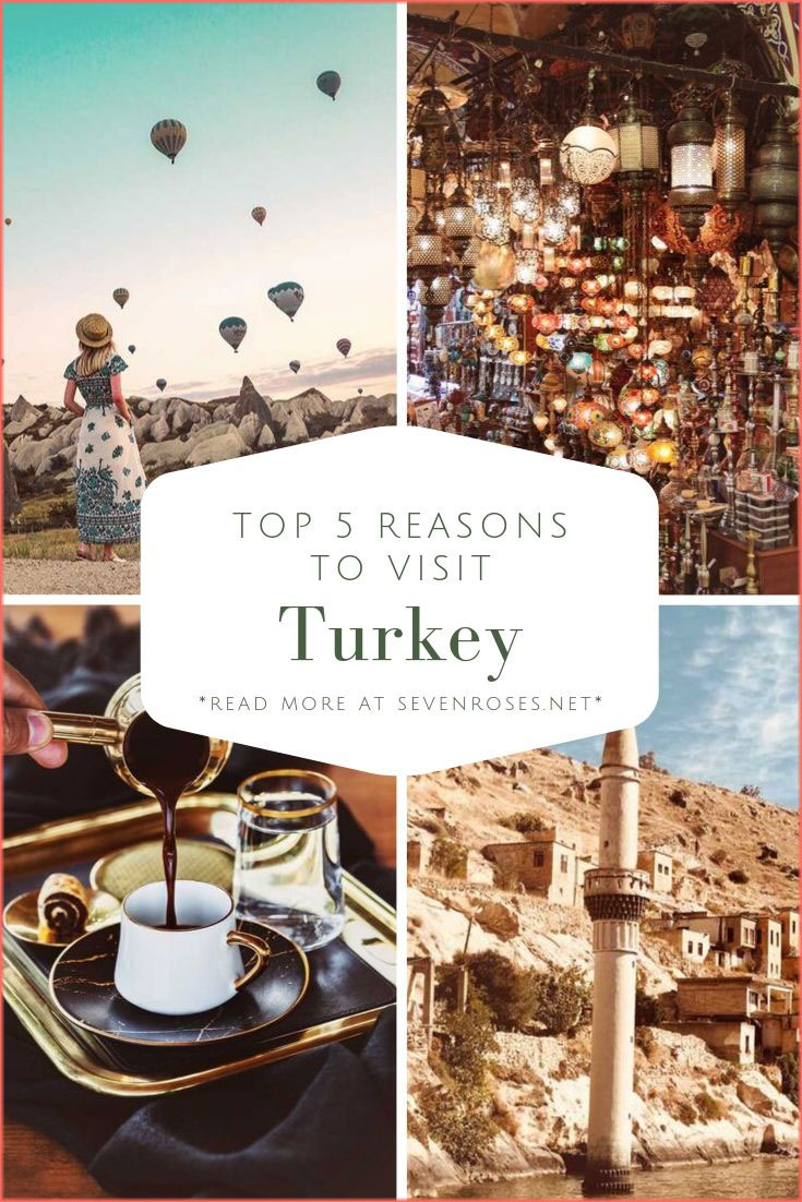 Top 5 reasons to visit Turkey
