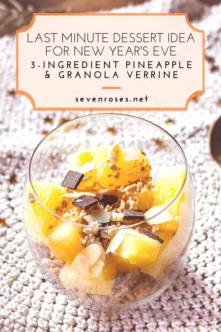 last minute dessert idea for New Year's Eve: 3-ingredient Pineapple & Granola verrine
