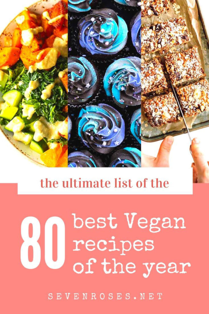 Look no more: here's the ultimate list of the 80 best Vegan recipes of 2019