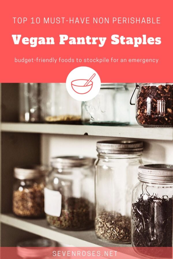 Top 10 musthave non perishable Vegan pantry staples + recipes Seven