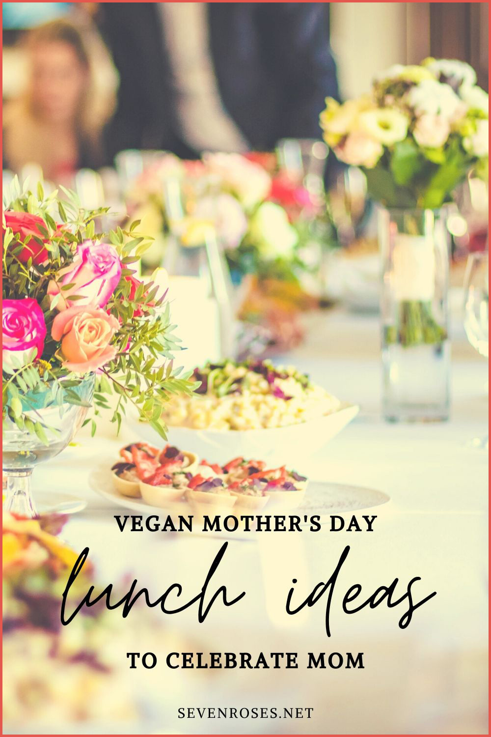 Vegan Mother's Day lunch ideas